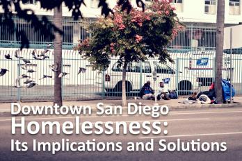 Examining San Diego Homelessness and Possible Solutions